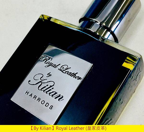 【By Kilian】Royal Leather (皇家皮革)1.jpg 【By Kilian】Royal Leather (皇家皮革)1.jpg