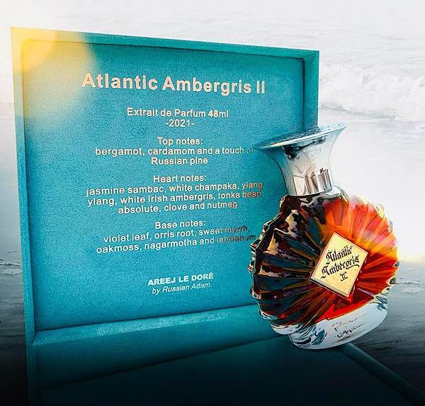 【Areej Le Dore】Atlantic Ambergris II (大西洋龍涎香)1.jpg 【Areej Le Dore】Atlantic Ambergris II (大西洋龍涎香)1.jpg