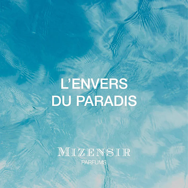 【Mizensir Parfums】L’Envers du Paradis (粼粼) 2.png