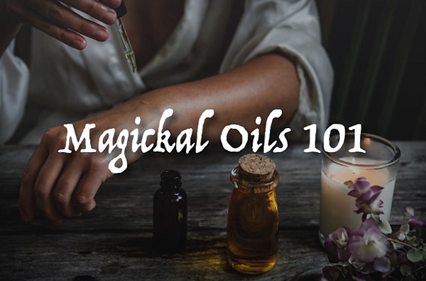 女巫入門101：巫術中的魔法油 (Magickal Oils