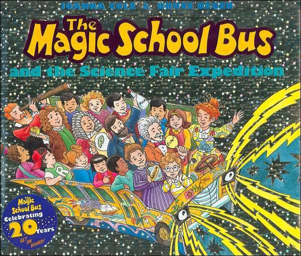 The Magic School Bus and the Science Fair Expedition 