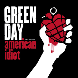 Green Day - American Idiot