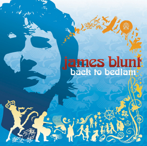 James Blunt - Back To Bedlam