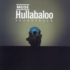 Muse - Hullabaloo