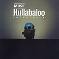 Muse - Hullabaloo