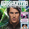 Basshunter-Now You're Gone