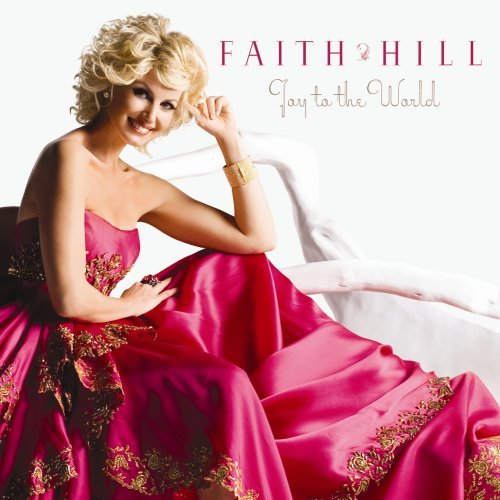 Faith Hill-Joy To The World