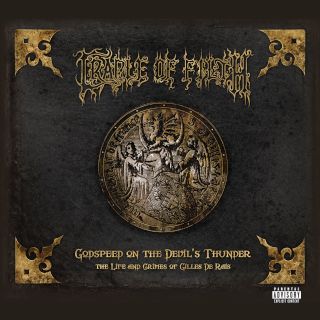 Cradle Of Filth-Godspeed On The Devil's Thunder (2CD).jpg