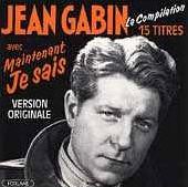 Jean Gabin - Maintenant je Sais