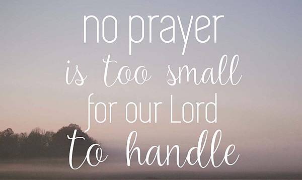 32249-no-prayer-too-small.jpg