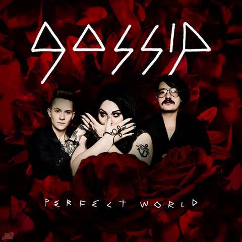 Gossip - Perfect World